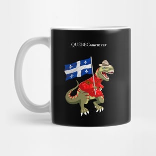 Clanosaurus Rex QUÉBECsaurus rex Quebec Canadian Flag Tyrannosaurus Rex RCMP Mug